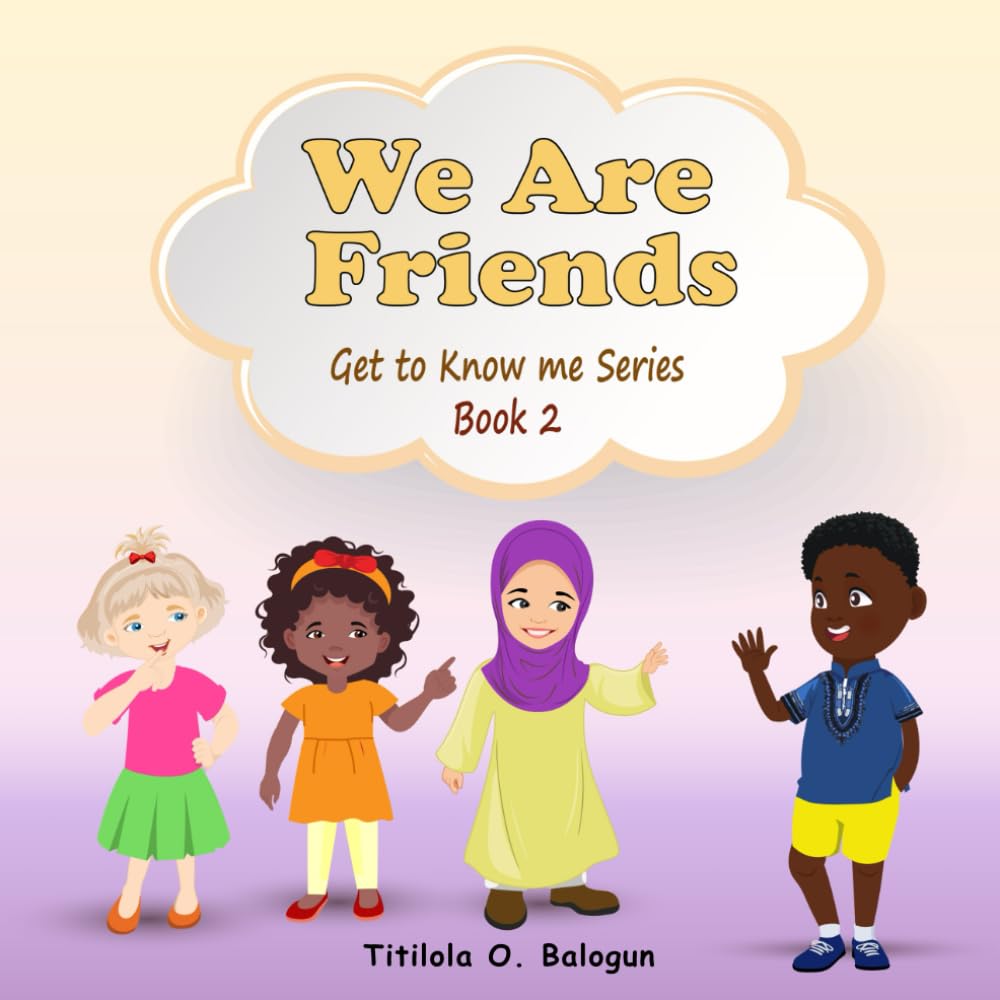 We Are Friends: Getting to Know me Series, Book 2: Get To Know Me Series 2 (We Are Friends: Get to Know me Series)