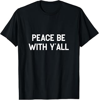 Peace Be With Y'all Episcopal Christian T Shirt T-Shirt