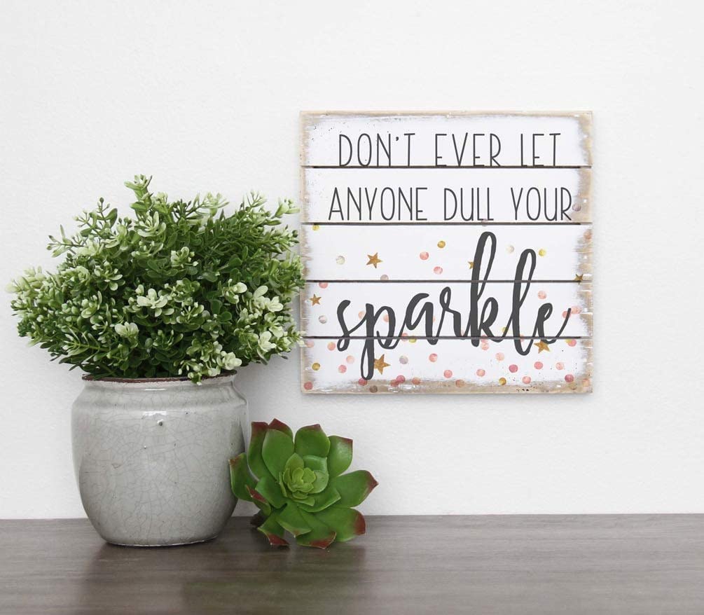 Kakulase Colour-540 Wooden Signs With Sayings Don't Let Anyone Dull Your Sparkle - Rustic Wood Sign - Never Let Anyone Dull Your Sparkle - Sparkle - Shine Bright - Jewelry Vendor Sign Wooden Sign 8X8 Inch