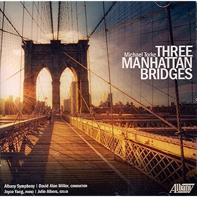 Michael Torke: Three Manhattan Bridges
