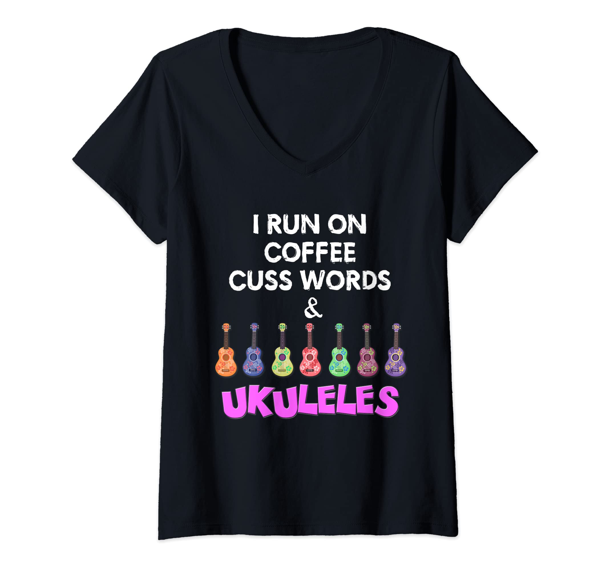 Womens I Run On Coffee Cuss Words & Ukuleles V-Neck T-Shirt