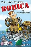 Us Navy Divers: Bohica