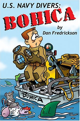 Us Navy Divers: Bohica