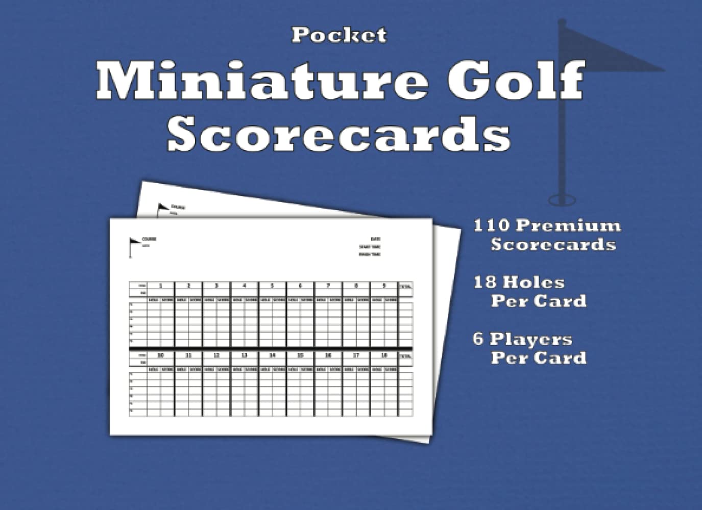 Pocket Miniature Golf Scorecards: 110 Premium Score Sheets for Up to 6 Players to Track and Record All Essential Game Stats