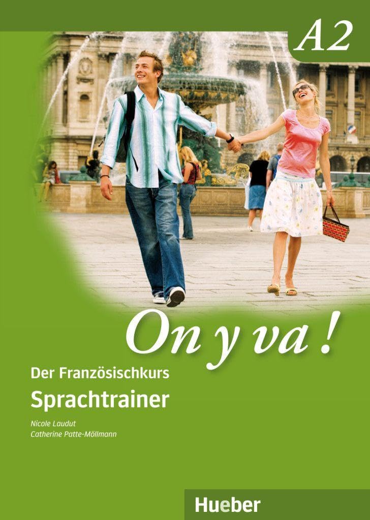 On y va ! A2: Der Französischkurs / Sprachtrainer (On y va ! Aktualisierte Ausgabe)