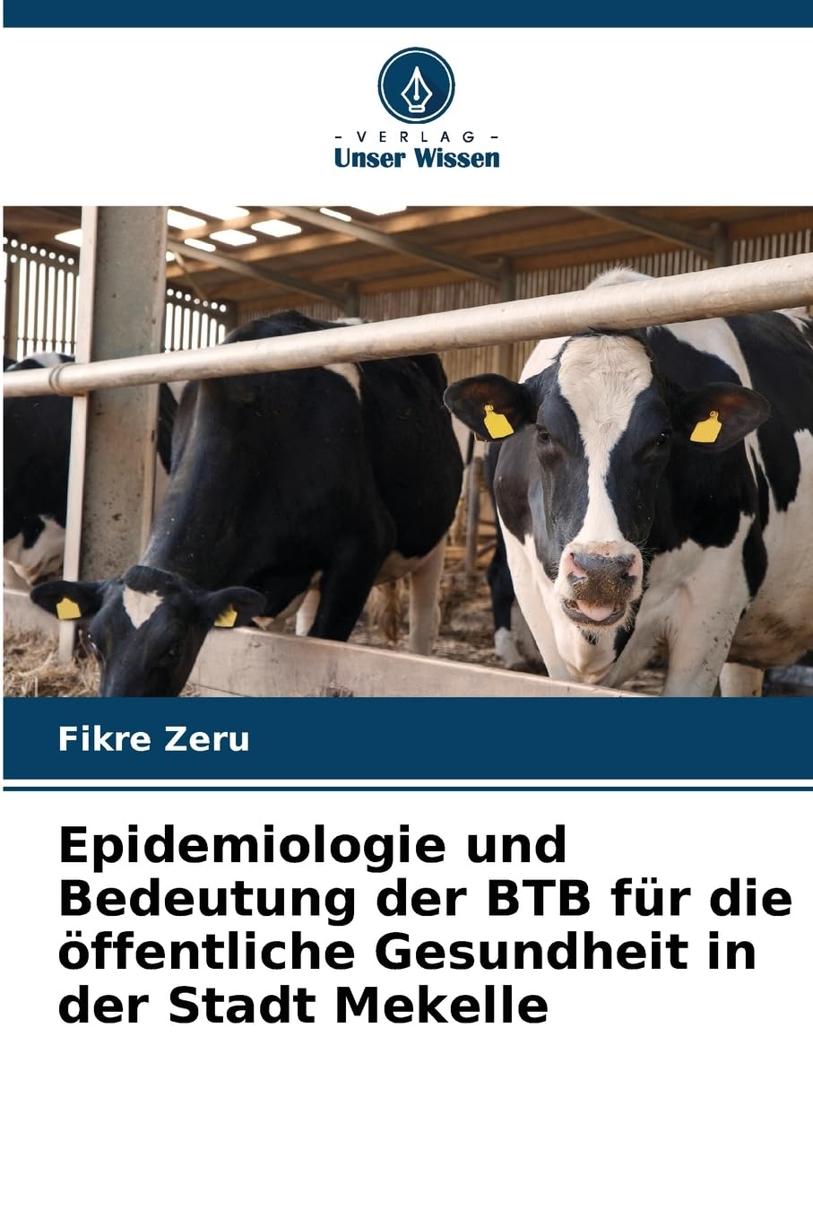 Epidemiologie und Bedeutung der BTB für die öffentliche Gesundheit in der Stadt Mekelle