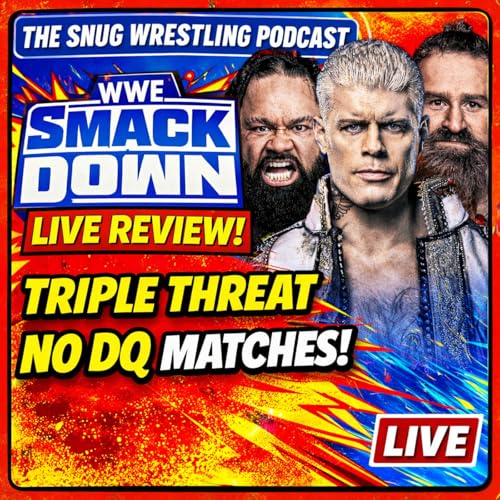 WWE SmackDown Review | Triple Threat No DQ Matches