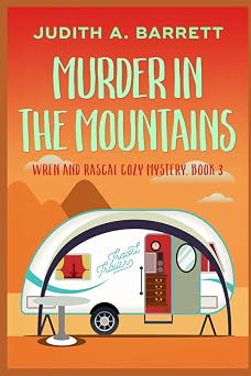 Murder in the Mountains Wren and Rascal Cozy Mystery Series