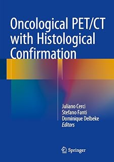 Oncological PET/CT with Histological Confirmation