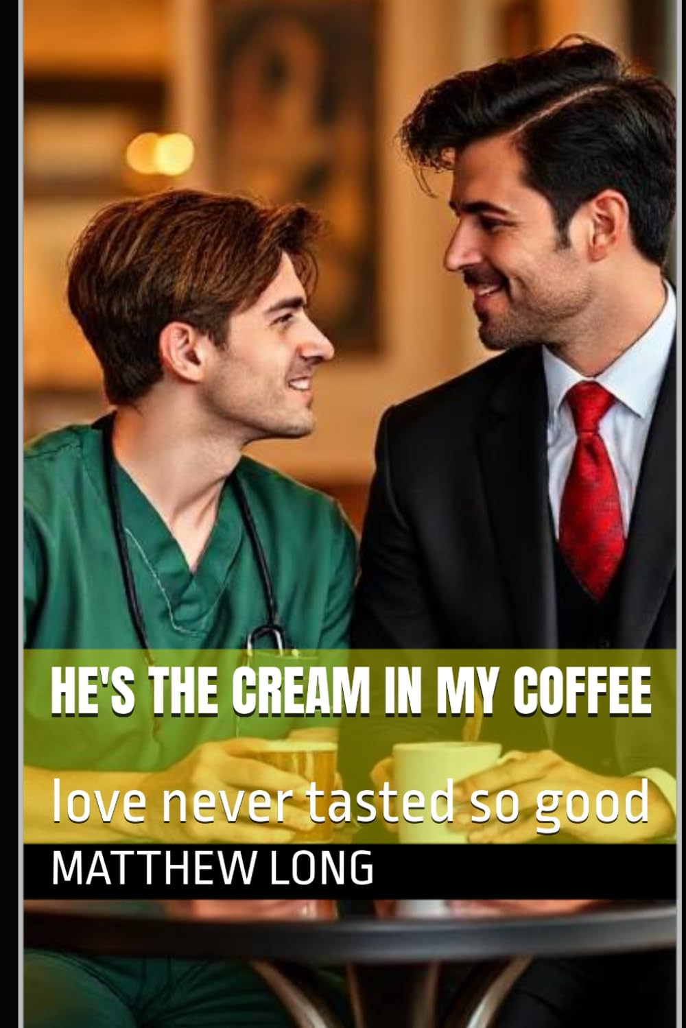 He's the cream in my coffee: love never tasted so good (suite and scrubs)