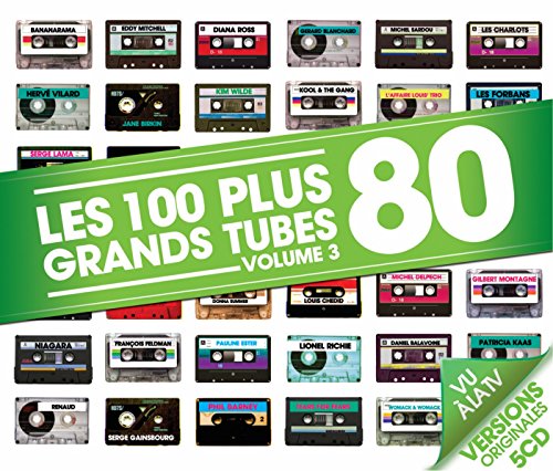  Les 100 Plus Grands Tubes 80 /Vol.3
