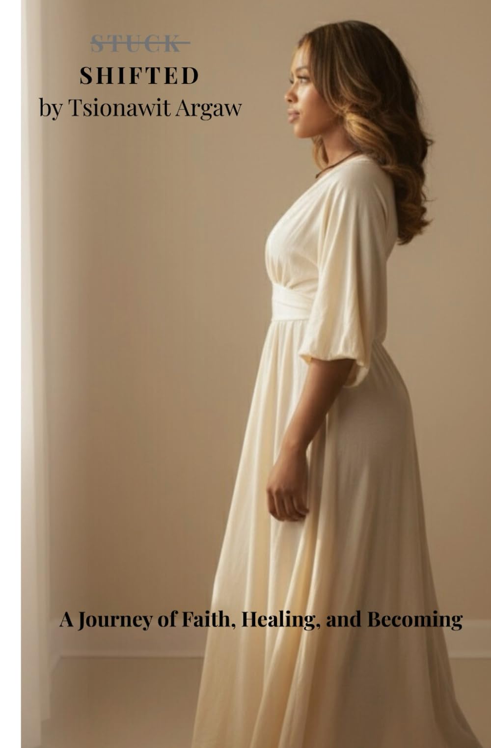 SHIFTED: A Journey of Faith, Healing, and Becoming
