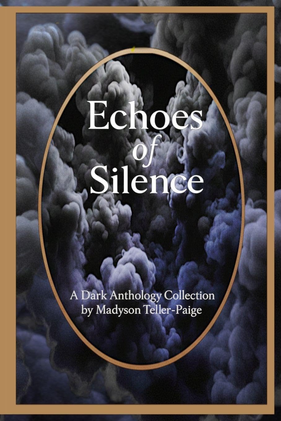 Echoes of Silence: A Dark Anthology Collection