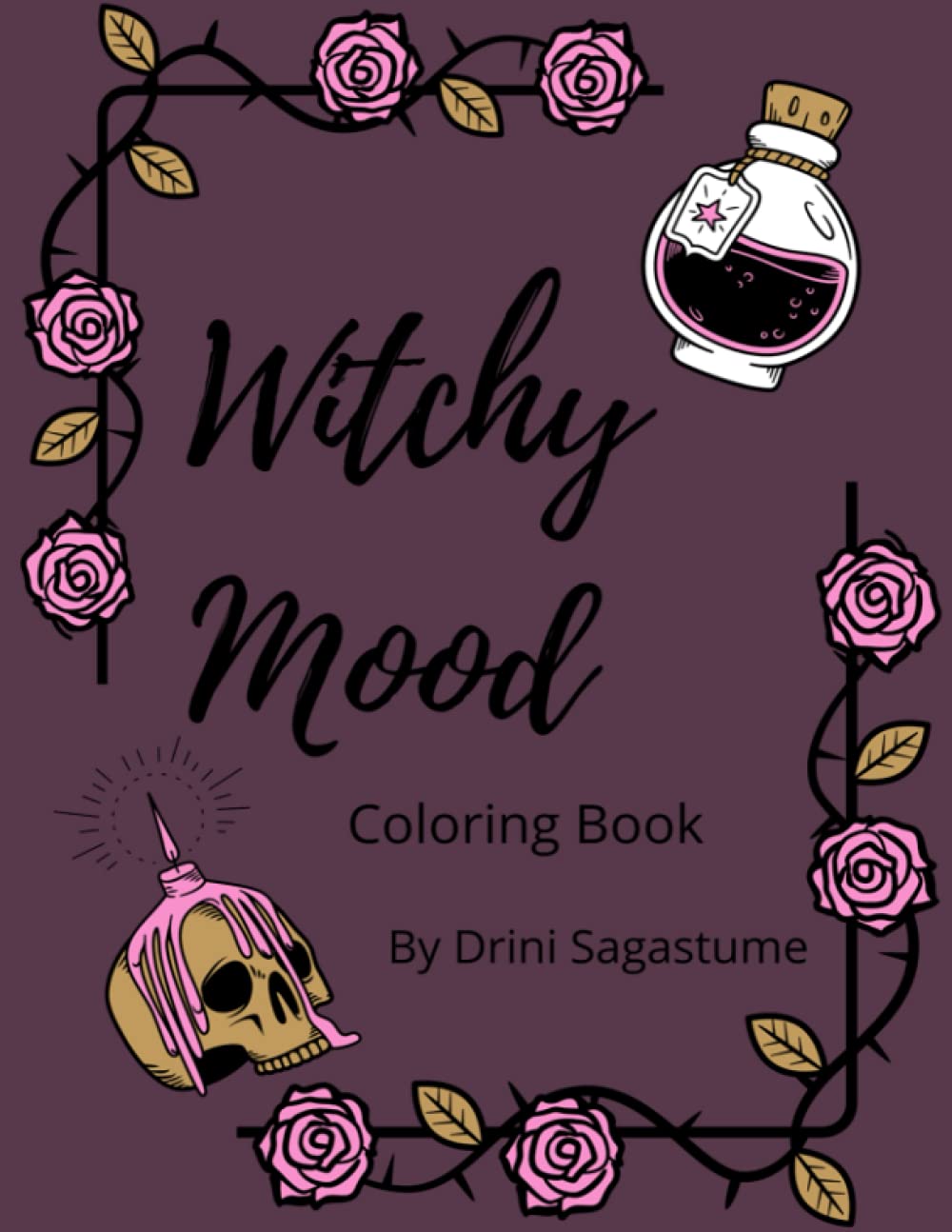 Witchy Mood Adult Coloring Book: Adult Coloring Book for Witches, 30 Illustrated Pages