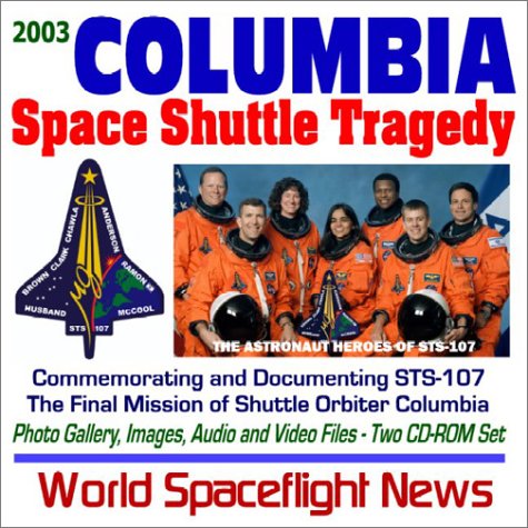 2003 Columbia Space Shuttle Tragedy: Commemorating and Documenting the ...