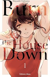 Burn the House Down 1