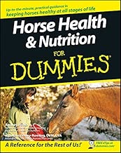 Horse Health and Nutrition For Dummies