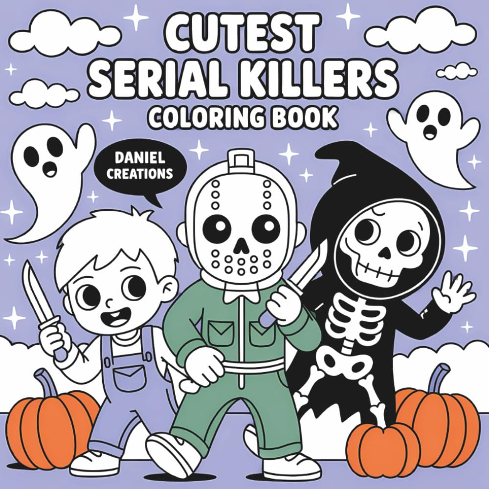 Cute but Deadly: A Dark Humor Coloring Book for Adults with 40 Adorable Serial Killers in Cozy Crime Scenes