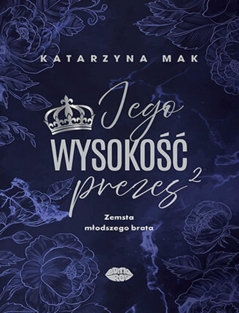 Jego wysokość prezes 2: Zemsta młodszego brata