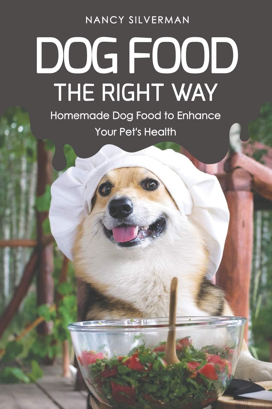 Dog Food the Right Way Homemade Dog Food to Enhance Your Pet's Health