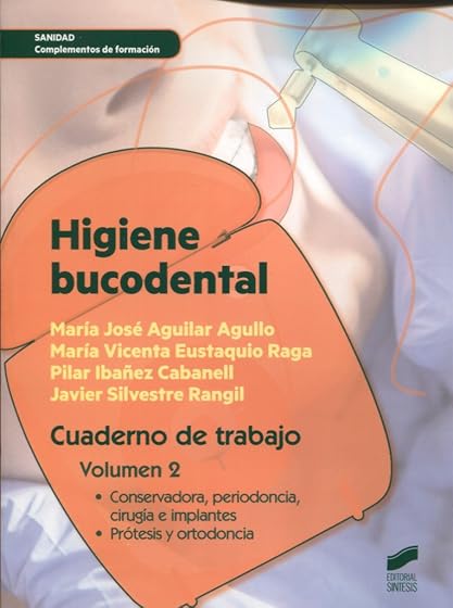 Higiene Bucodental. Cuaderno de Trabajo. Volumen 2