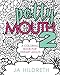 Potty Mouth 2: A Coloring Book for Sweary Adults