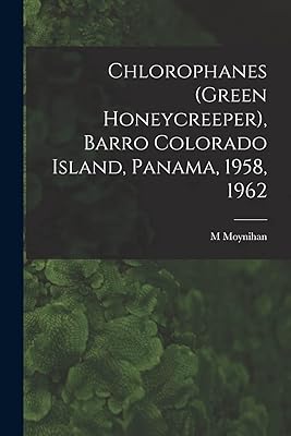 Chlorophanes (Green Honeycreeper), Barro Colorado Island, Panama, 1958, 1962