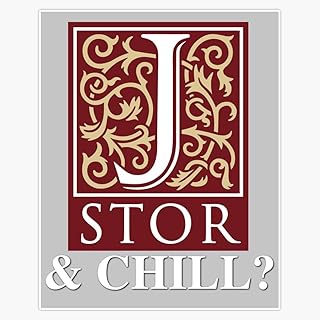 JSTOR and Chill? Window Water Bottle Bumper Sticker Decal 5"