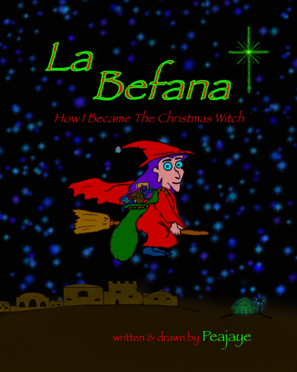 La Befana: How I Became The Christmas Witch      Paperback – Large Print, September 15, 2023