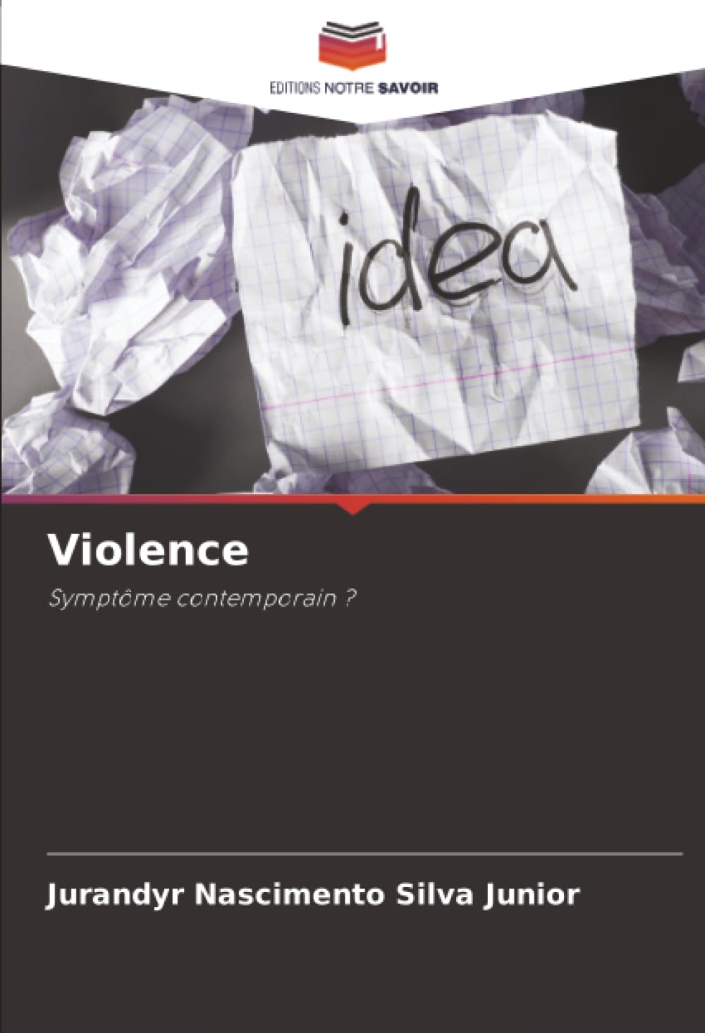 Violence: Symptôme contemporain ?