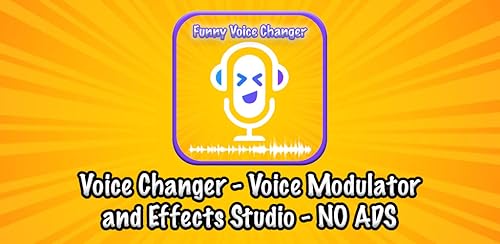 Voice Changer: Voice Modulator and Effects Studio - NO ADS
