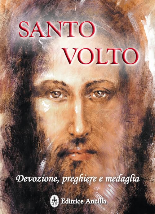 Santo volto. Devozione, preghiere e medag