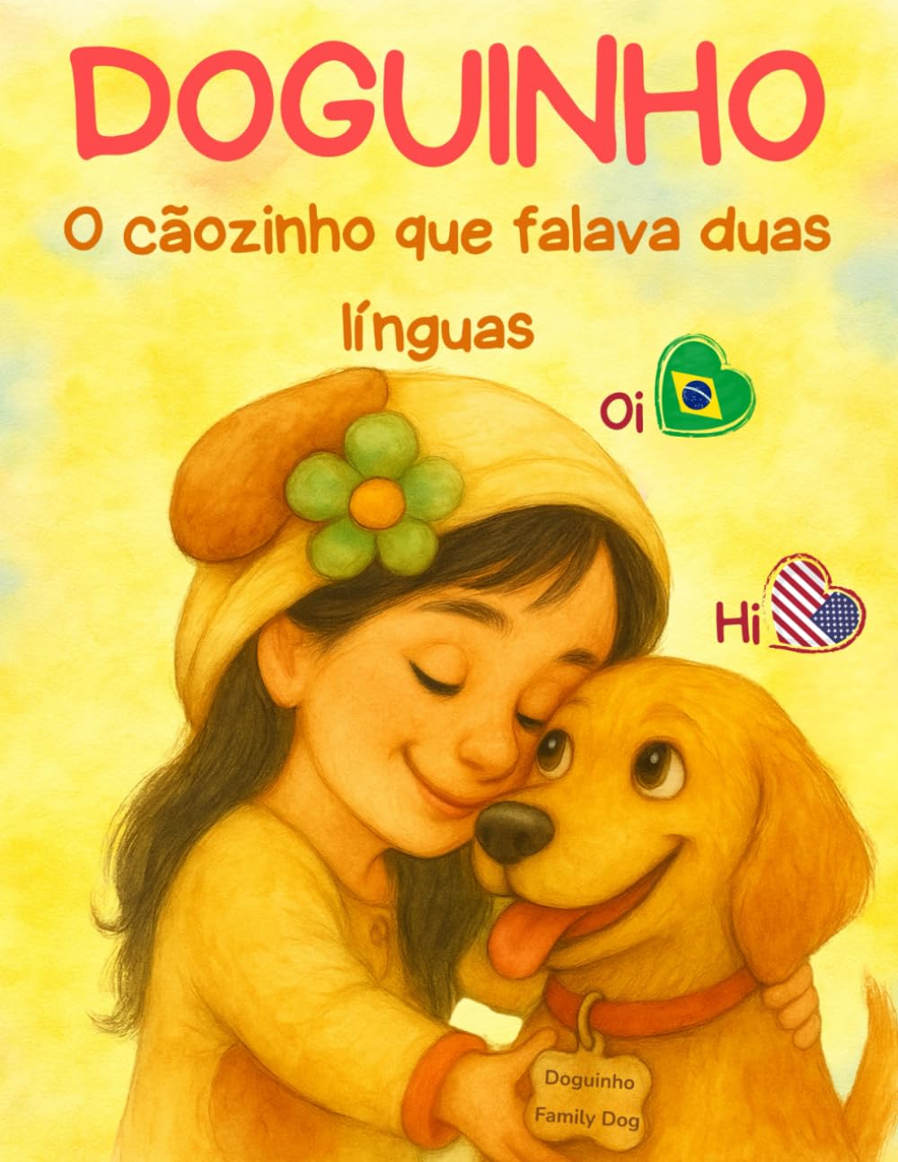 DOGUINHO: O CÃOZINHO QUE FALAVA DUAS LÍNGUAS