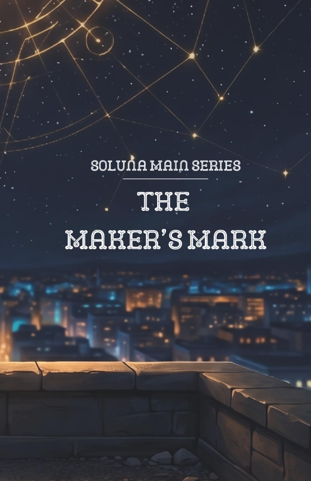 The Maker's Mark: Soluna Main Series — Book Two