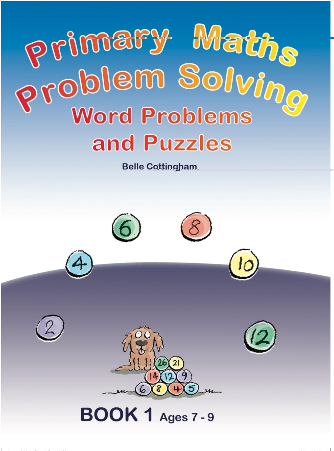 Primary Math Problem Solving by Belle Cottingham (Paperback Book)