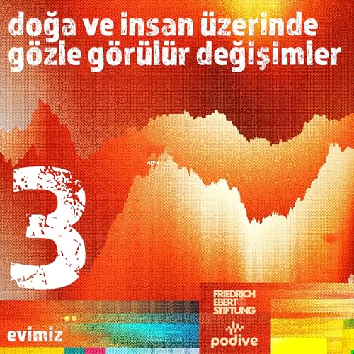 3- G&uuml;n&uuml;m&uuml;zdeki Etkiler: Doğa ve İnsan &Uuml;zerinde G&ouml;zle G&ouml;r&uuml;l&uuml;r Değişimler