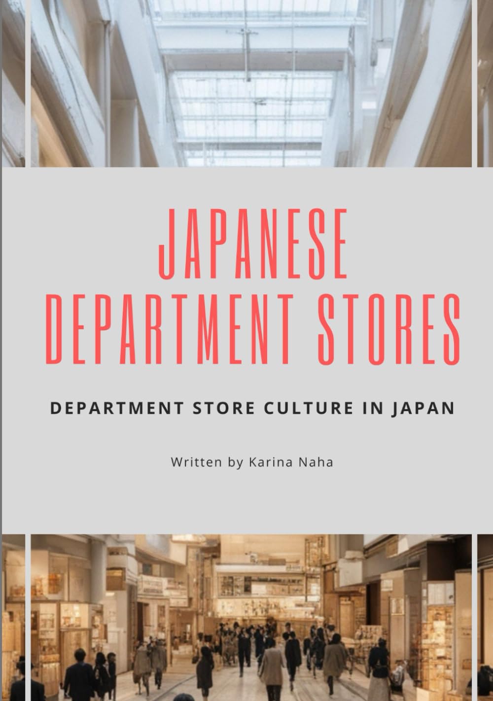 Japanese Department Stores: Department Store Culture in Japan