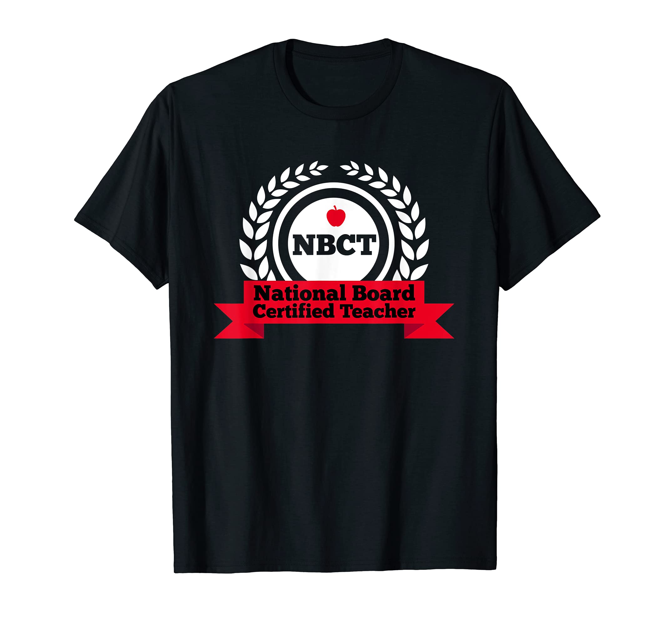 NBCT National Board Certified Teacher AppreciationSchool T-Shirt
