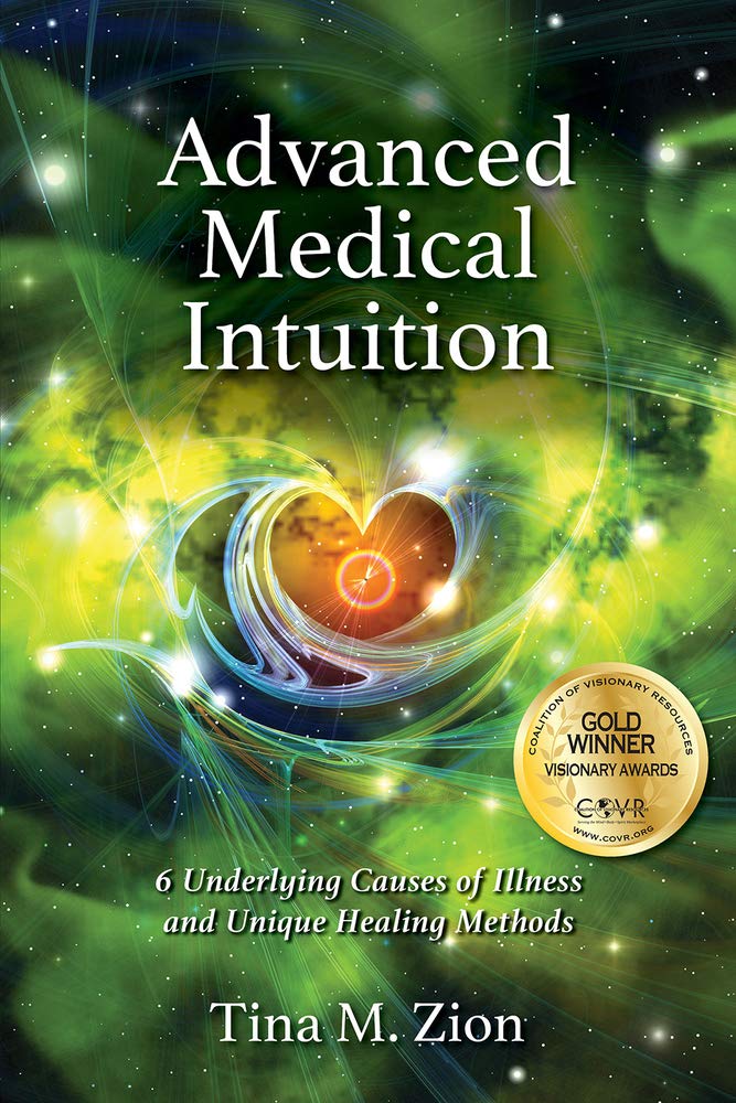 Buy Advanced Medical Intuition: Six Underlying Causes of Illness and Unique Healing Methods — BookShops.in