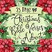 25 Days of Christmas Bible Verses for Advent: A Christian Devotional & Coloring Journal (The Creative Bible Study Workbook Series)