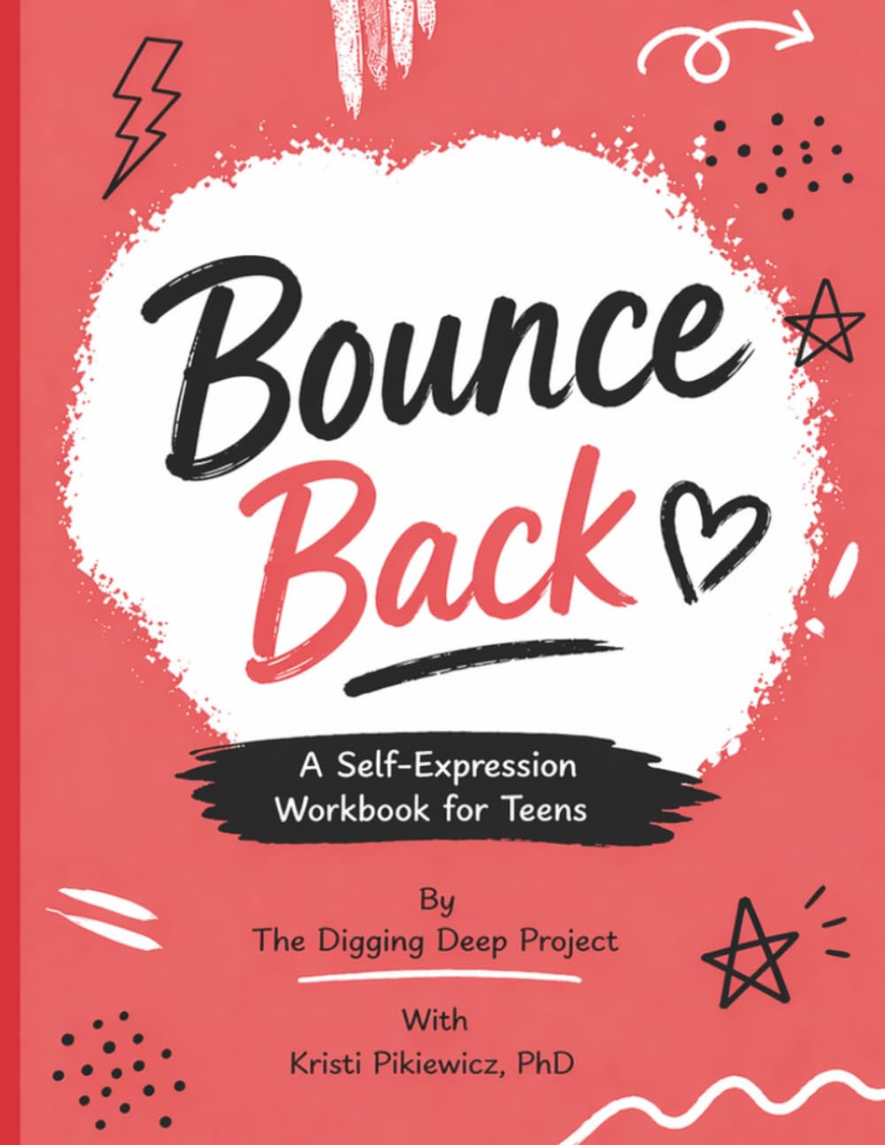 Bounce Back: A Self-Expression Workbook for Teens (Shadow's Edge Social-Emotional Learning Guides for Teens)