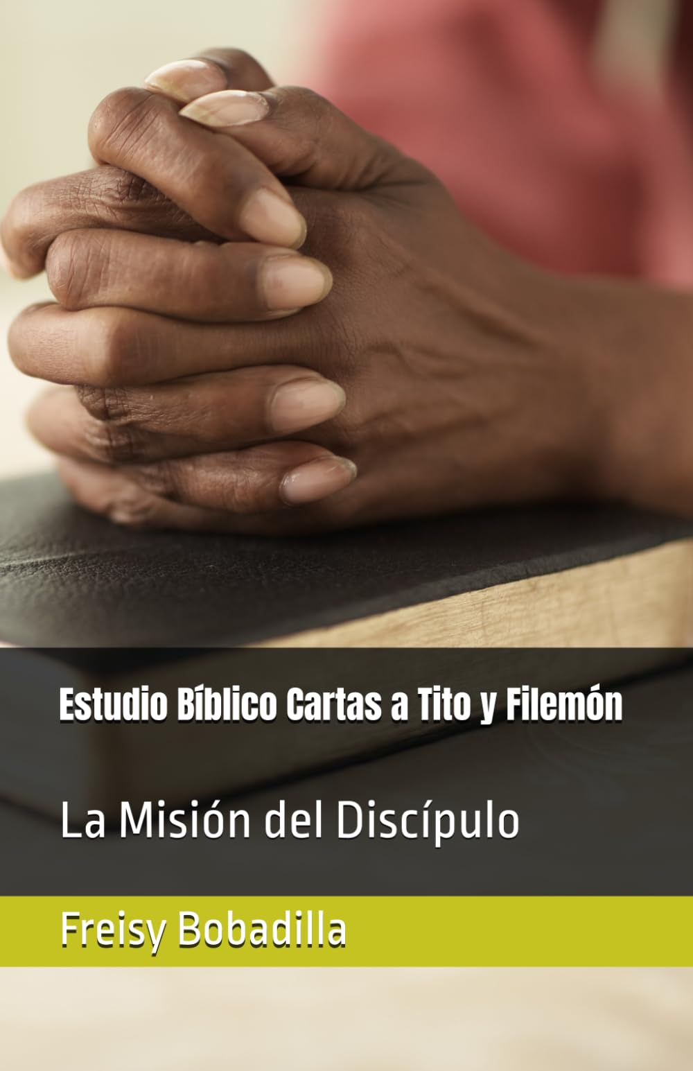 Estudio Bíblico Cartas a Tito y Filemon: La Misión del Discipulo