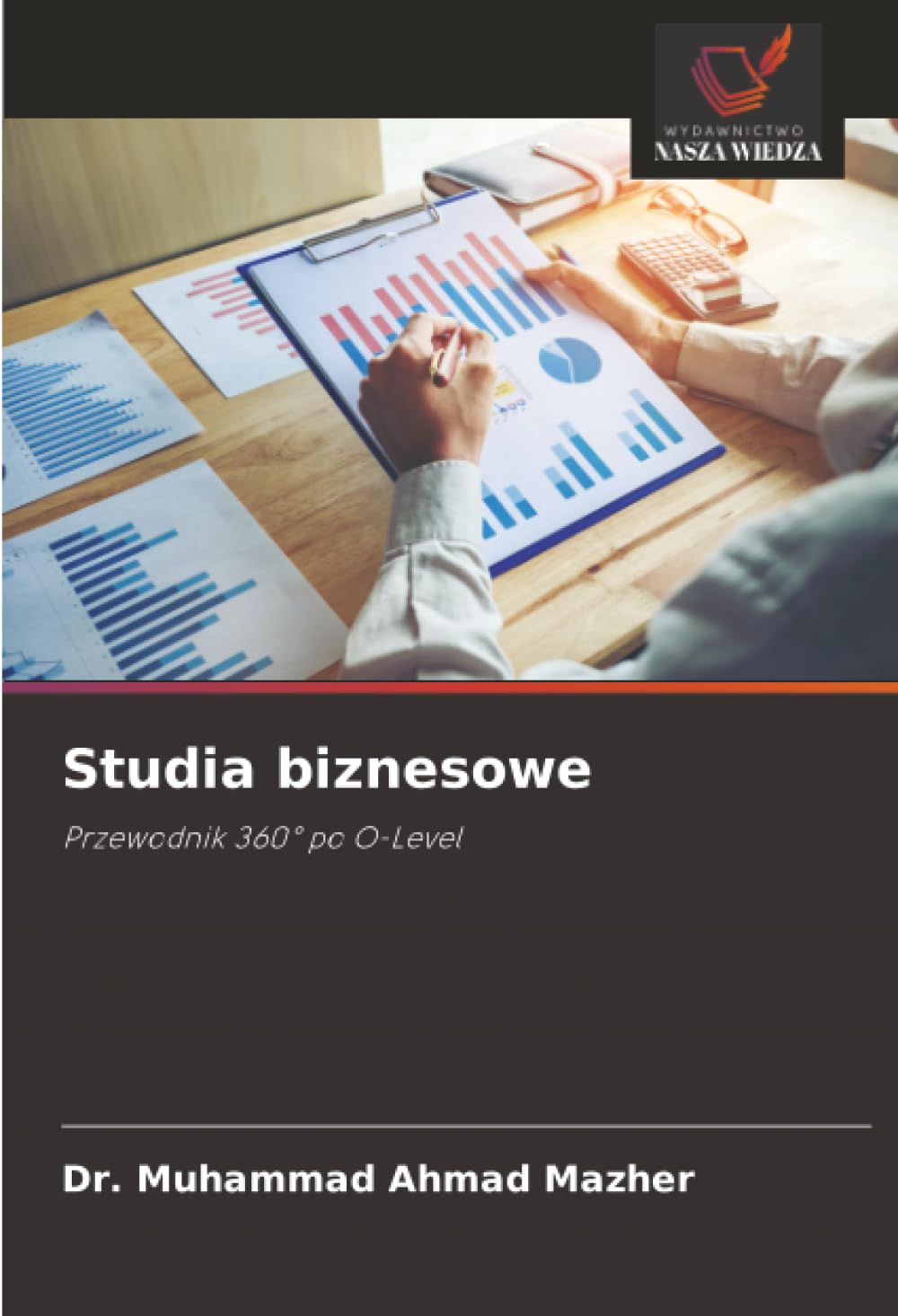 Studia biznesowe: Przewodnik 360° po O-Level