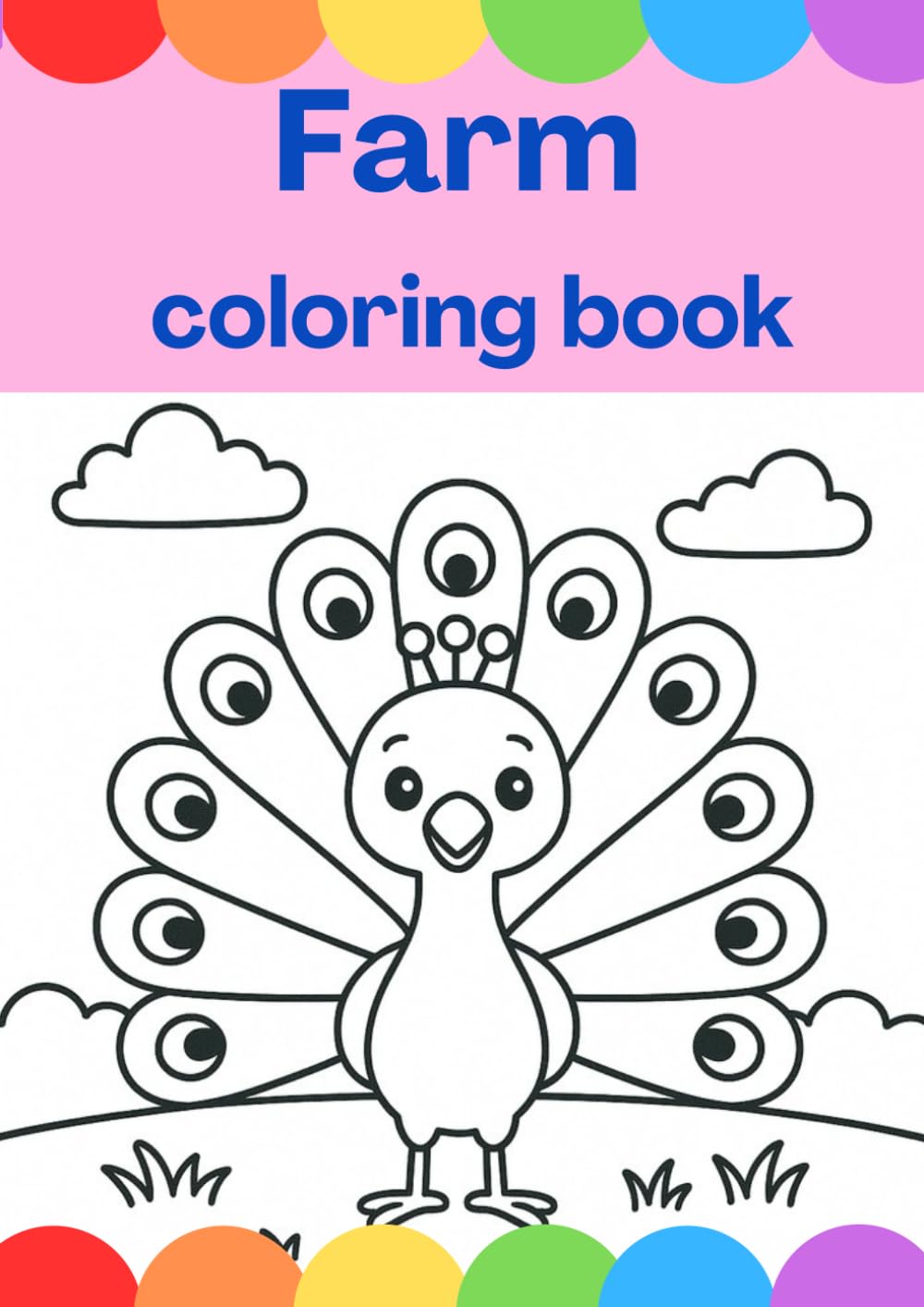 Farm Coloring Book for Toddlers and Kids Ages 3–5: Simple Cute Animals, Tractors and Barns: 60 easy farm animal and tractor coloring pages for toddlers and preschool kids