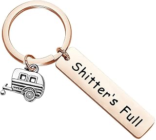 Shitter's Full Keychain RV Key Chain Christmas Vacation Gift Happy Camper Keychain Redneck Keychain Hillbilly Keychain