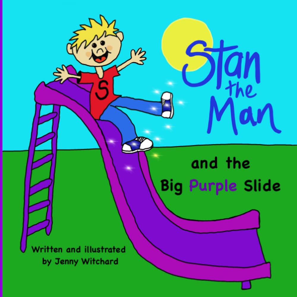 Stan the Man and the Big Purple Slide (The Adventures of Stan the Man)