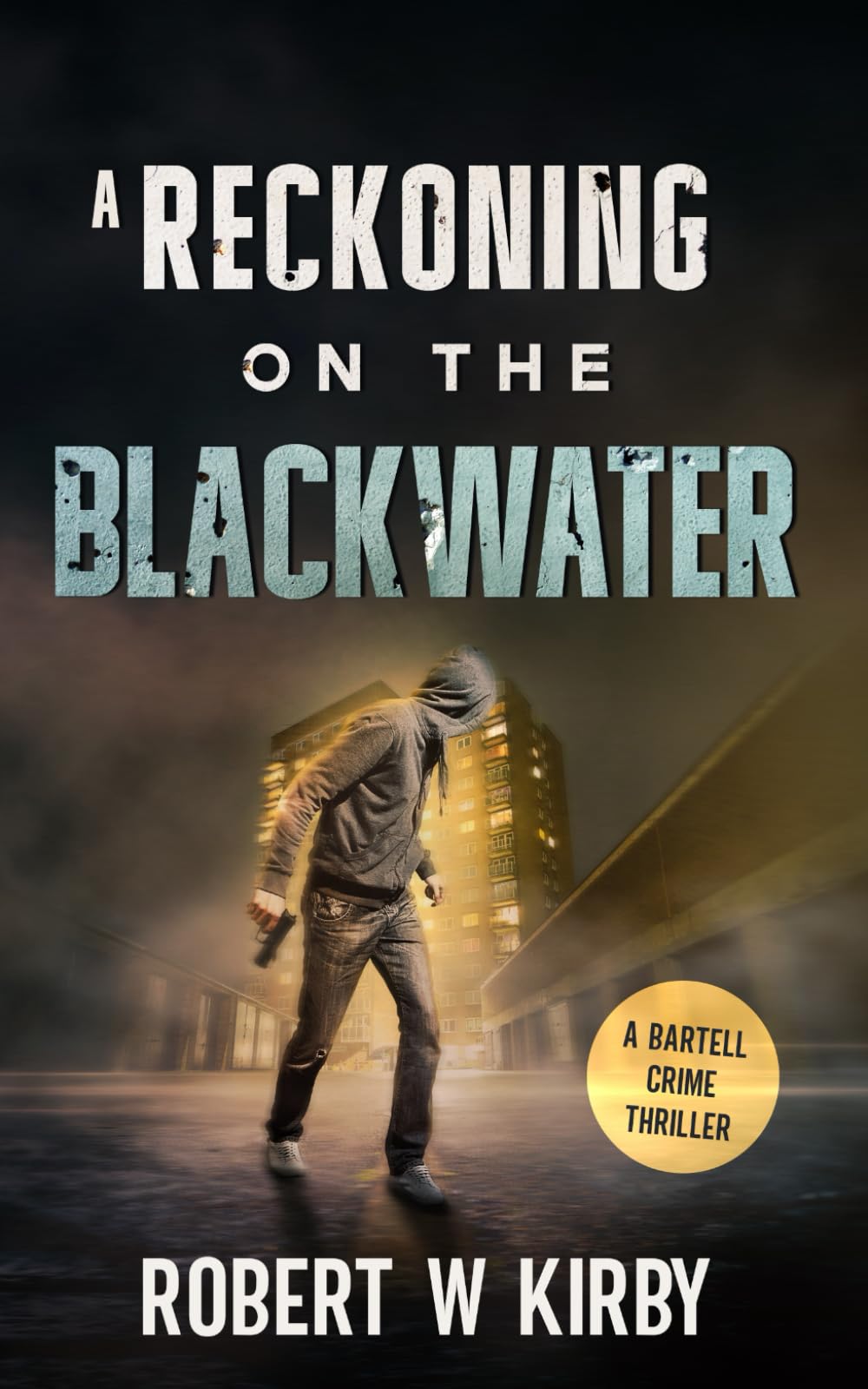 A Reckoning on The Blackwater (Bartell Crime Thriller)