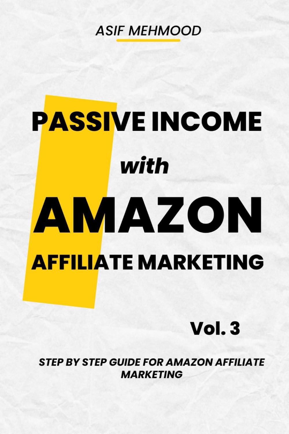 Passive Income with Amazon Affiliate Marketing (What is Passive Income?: How to Earn Passive Income?)