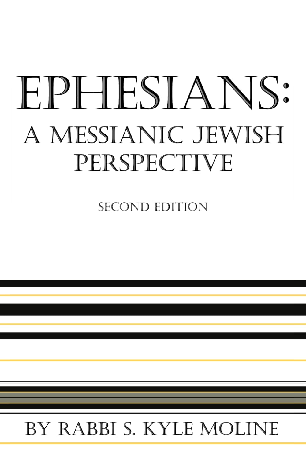 Ephesians: A Messianic Jewish Perspective