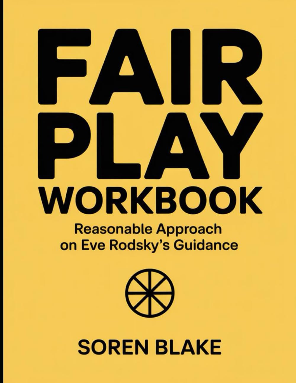 (Powerful Guide) Fair Play Workbook: Reasonable Approach on Eve Rodsky's Guidance